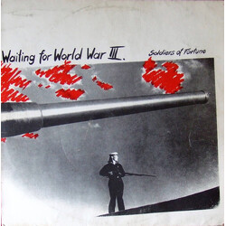Soldiers Of Fortune Waiting For World War III USED VINYL 12INCH 33 S RPM 45 RPM