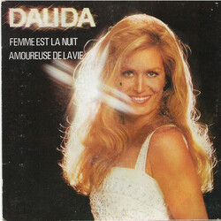 Dalida Femme Est La Nuit / Amoureuse De La Vie USED VINYL 7INCH 45 RPM SINGLE STEREO
