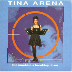Tina Arena The Machine's Breaking Down USED VINYL 7INCH 45 RPM SINGLE