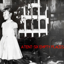 A Tent Six Empty Places Vinyl LP USED