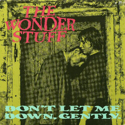 The Wonder Stuff Don't Let Me Down, Gently USED VINYL 7INCH 45 RPM SINGLE