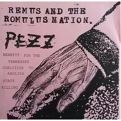 Remus And The Romulus Nation / Pezz (2) Benefit For The Tennessee Coalition To Abolish State Killing USED VINYL 7INCH 33 S RPM LIMITED EDITION NUMBERE