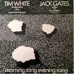 Tim White (2) / Jack Gates Morning Song Evening Song Vinyl LP USED