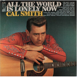 Cal Smith All The World Is Lonely Now Vinyl LP USED