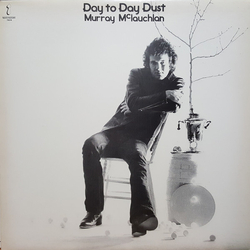 Murray McLauchlan Day To Day Dust Vinyl LP USED