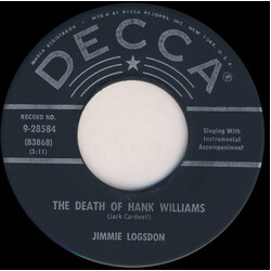 Jimmy Logsdon The Death Of Hank Williams / Hank Williams Sings The Blues No More USED VINYL 7INCH 45 RPM