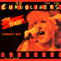 Eurogliders So Tough (Cement Mix) USED VINYL 12INCH 45 RPM SINGLE