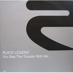 Black Legend You See The Trouble With Me USED VINYL 12INCH 45 RPM