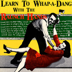 The Raunch Hands Learn To Whap-A-Dang Vinyl LP USED