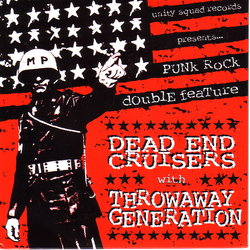 Dead End Cruisers / Throwaway Generation Punk Rock Double Feature Vinyl 7" USED