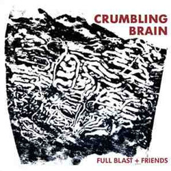 Full Blast (2) Crumbling Brain Vinyl LP USED