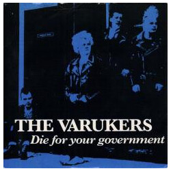 The Varukers Die For Your Government USED VINYL 7INCH 45 RPM SINGLE REISSUE