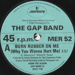 The Gap Band Burn Rubber On Me (Why You Wanna Hurt Me) Vinyl 7" USED