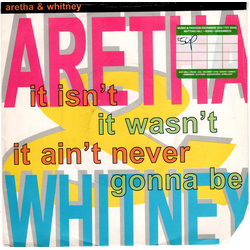 Aretha Franklin / Whitney Houston It Isn't It Wasn't It Ain't Never Gonna Be Vinyl 7" USED