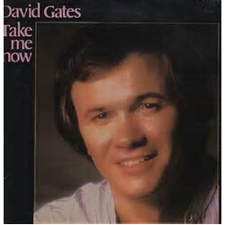 David Gates Take Me Now Vinyl LP USED