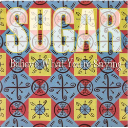 Sugar (5) Believe What You're Saying USED VINYL 7INCH 45 RPM SINGLE