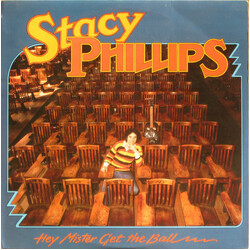Stacy Phillips Hey Mister Get The Ball Vinyl LP USED