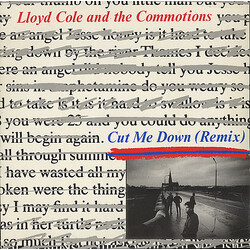 Lloyd Cole & The Commotions Cut Me Down (Remix) USED VINYL 7INCH SINGLE