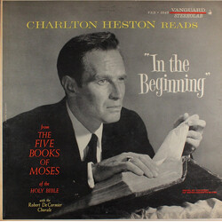 Charlton Heston / The Robert DeCormier Chorale Charlton Heston Reads "In The Beginning" From The Five Books Of Moses Of The Holy Bible Vinyl LP USED