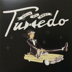Tuxedo (6) Doin' My Best USED VINYL 7INCH 45 RPM SINGLE LIMITED EDITION STEREO