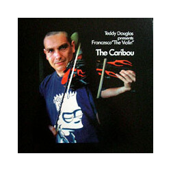 Teddy Douglas / Francesco The Violin The Caribou USED VINYL 12INCH 45 RPM
