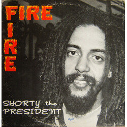 Shorty The President Fire Fire Vinyl LP USED