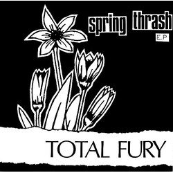 Total Fury Spring Thrash E.P USED VINYL 7INCH EP 33 S RPM