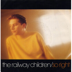 The Railway Children So Right USED VINYL 7INCH 45 RPM SINGLE STEREO