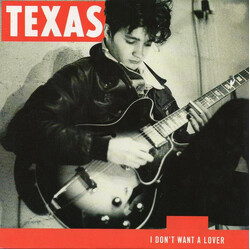 Texas I Don't Want A Lover USED VINYL 7INCH 45 RPM SINGLE STEREO