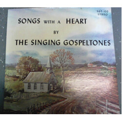 The Singing Gospeltones Songs With A Heart Vinyl LP USED