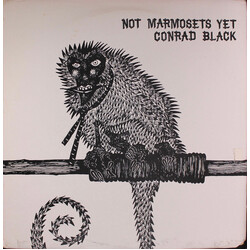 Conrad Black (2) Not Marmosets Yet Vinyl LP USED