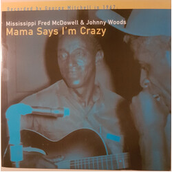 Fred McDowell / Johnny Woods Mama Says I'm Crazy Vinyl LP USED