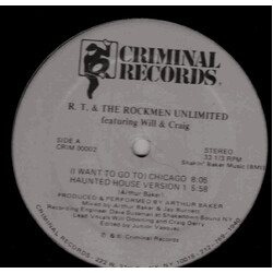 R.T. & The Rockmen Unlimited (I Want To Go To) Chicago USED VINYL 12INCH 33 S RPM