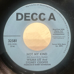 Wilma Lee & Stoney Cooper Not My Kind / The Right To Love Whats Left USED VINYL 7INCH 45 RPM PROMO