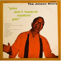 Al Jolson The Jolson Story "You Ain't Heard Nothin' Yet" Vinyl LP USED