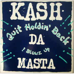 Kash Da Masta Quit Holdin' Back USED VINYL 12INCH 33 S RPM