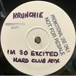 Krunchie I'm So Excited USED VINYL 12INCH PROMO WHITE LABEL