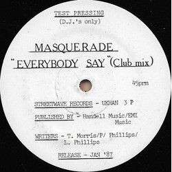 Masquerade Everybody Say USED VINYL 12INCH 45 RPM SINGLE SIDED TEST PRESSING
