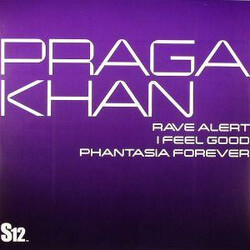 Praga Khan Rave Alert / I Feel Good / Phantasia Forever USED VINYL 12INCH 33 S RPM COMPILATION