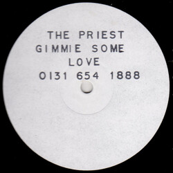 The Priest Gimmie Some Love USED VINYL 12INCH 33 S RPM PROMO WHITE LABEL