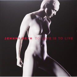 Jehnny Beth To Love Is To Live Vinyl LP USED