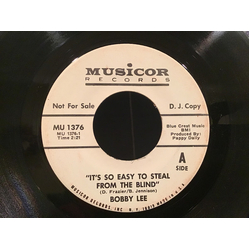 Bobby Lee (31) It's So Easy To Steal From The Blind / You'll Know How Much I Lost Vinyl 7" USED