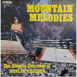 Worley Gardner Mountain Melodies - Tunes Of The Appalachians Vinyl LP USED
