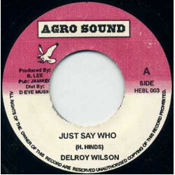 Delroy Wilson Just Say Who USED VINYL 7INCH 45 RPM SINGLE REISSUE