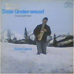 Dale Underwood / Kate Lewis Saxophone, Piano Vinyl LP USED