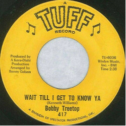 Bobby Treetop Wait Till I Get To Know Ya / Valentine USED VINYL 7INCH 45 RPM SINGLE