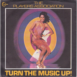 The Players Association Turn The Music Up! USED VINYL 7INCH 45 RPM SINGLE