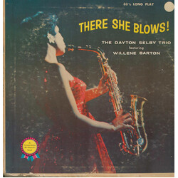 Dayton Selby Trio / Willene Barton There She Blows! Vinyl LP USED