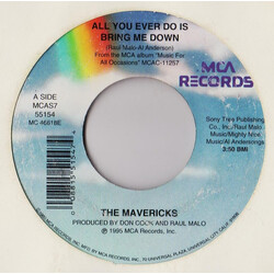 The Mavericks All You Ever Do Is Bring Me Down USED VINYL 7INCH 45 RPM SINGLE