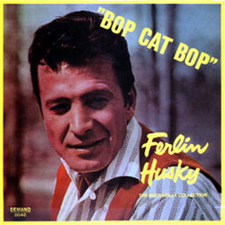Ferlin Husky Bop Cat Bop - The Rockabilly Collection Vinyl LP USED